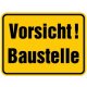 Hinweisschild Vorsicht Baustelle Aluminium 300x400 mm