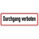 Hinweisschild Durchgang verboten Aluminium 120x350 mm