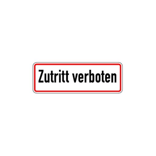 Hinweisschild Zutritt verboten Aluminium 120x350 mm