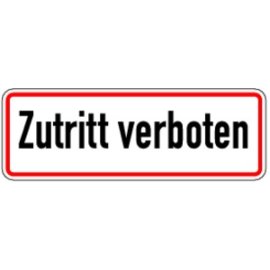 Hinweisschild Zutritt verboten Aluminium 120x350 mm