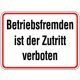 Hinweisschild Betriebsfremden ist der Zutritt verboten Aluminium 300x400 mm