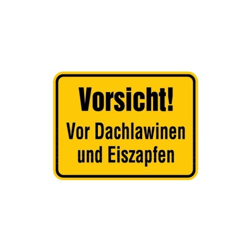 Hinweisschild Vorsicht vor Dachlawinen und Eiszapfen Aluminium 300x400 mm