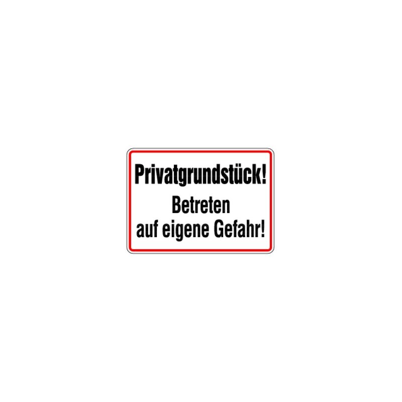 Hinweisschild Privatweg Betreten auf eigene Gefahr Aluminium 250x350