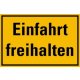 Hinweisschild Einfahrt freihalten Kunststoff 200x300 mm