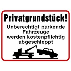 Hinweisschild Privatgrundstück Unberechtigt...